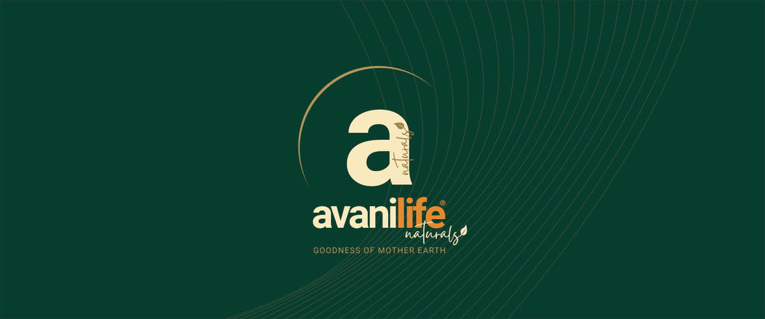 Avanilife Naturals Brand Story | Pure Origins. Timeless Goodness.